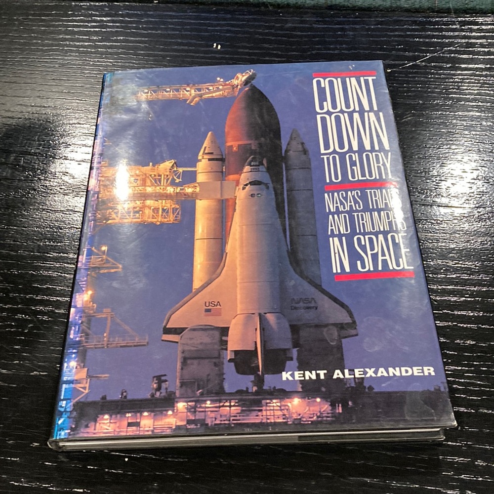 Countdown to Glory Nasa Trials & Triumphs in Space, 1989, RARE.
